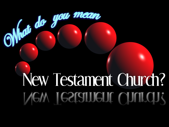 A real New Testament church